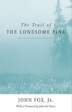 The Trail of the Lonesome Pine