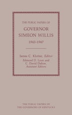 The Public Papers of Governor Simeon Willis, 1943-1947