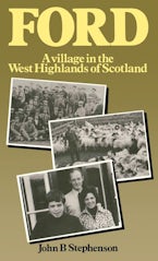 Ford--A Village in the West Highlands of Scotland