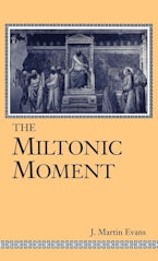 The Miltonic Moment