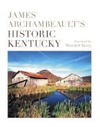 James Archambeaults Historic Kentucky