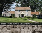 Early Stone Houses of Kentucky
