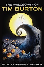 The Philosophy of Tim Burton