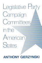 Legislative Party Campaign Committees in the American States