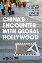Chinas Encounter with Global Hollywood