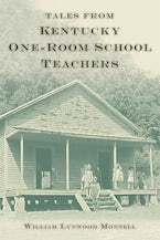Tales from Kentucky One-Room School Teachers