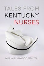 Tales from Kentucky Nurses
