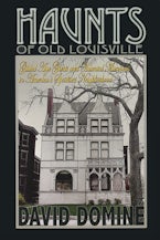 Haunts of Old Louisville