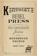 Kentuckys Rebel Press
