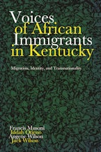 Voices of African Immigrants in Kentucky