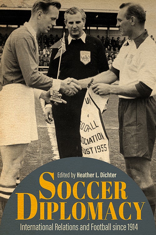 Soccer Diplomacy - The University Press of Kentucky