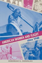 American Women and Flight since 1940
