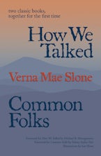 How We Talked and Common Folks