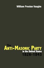 The Anti-Masonic Party in the United States